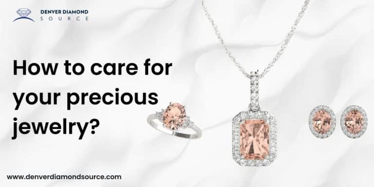 How to care for your precious jewelry?